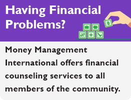 Need help finding your way on the way to financial fitness?
Money Management International offers financial counseling services to all members of the community.